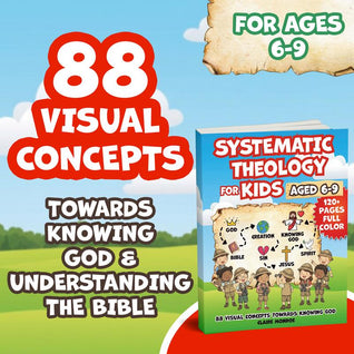 Systematic Theology for Kids Aged 6-9