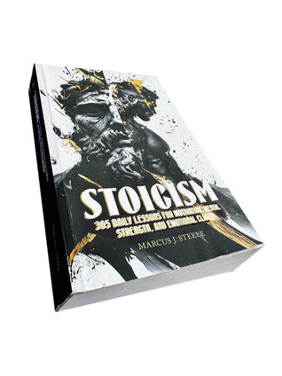 STOICISM: 365 Daily Lessons for Motivation, Mental Strength and Emotional Clarity
