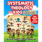 Systematic Theology for Kids Aged 6-9