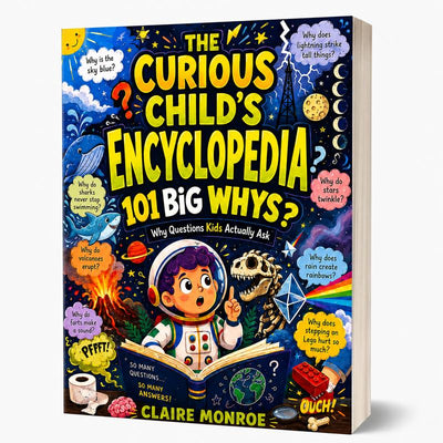 Claire Monroe - The Curious Child's Encyclopedia for Kids Ages 6–10
