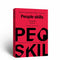 People Skills, Wisdom for Navigating Breakdowns, Practical and Nuanced Strategies for Dealing with People, Social Skills